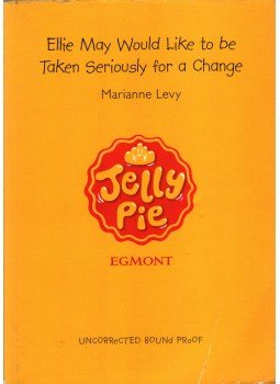 Marianne Levy - Ellie May Would Like to be Taken Seriously for a Change Marianne Levy - Ellie May Would Like to be Taken Seriously for a Change, London 2012 antikvár könyv