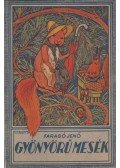 Faragó Jenő - Gyönyörű mesék