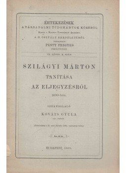 Kováts Gyula - Szilágyi Márton tanítása az eljegyzésről, Budapest 1885 antikvár könyv