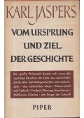 Karl Jaspers - Vom Ursprung und Ziel der Geschichte