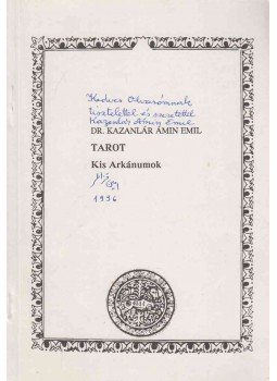Kazanlár Ámin Emil - Tarot (dedikált) Kazanlár Ámin Emil - Tarot (dedikált), Budapest 1993 antikvár könyv