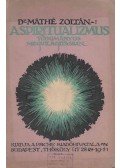 Máthé Zoltán - A spiritualizmus tudományos megvilágitásban