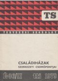 Elekes Keve (szerk.) - Családiházak szerkezeti csomópontjai É-36/II tti 1979