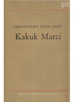 Tersánszky Józsi Jenő - Kakuk Marci I., Budapest 1976 antikvár könyv