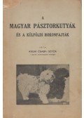 Anghi Csaba Geyza - A magyar pásztorkutyák és a külföldi rokonfajták