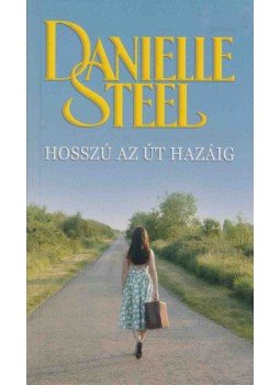 Danielle Steel - Hosszú az út hazáig Danielle Steel - Hosszú az út hazáig, Budapest 2018 antikvár könyv
