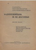  - A fasiszta szovjetellenes antidemokratikus sajtótermékek II. sz. jegyzéke