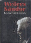 Weöres Sándor - Egybegyűjtött írások I-III.