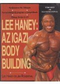 Rosenthal, Jim,Haney, Lee - Lee Haney: Az igazi body building