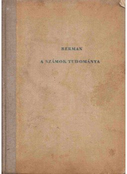 Berman - A számok tudománya Berman - A számok tudománya, 1950 antikvár könyv