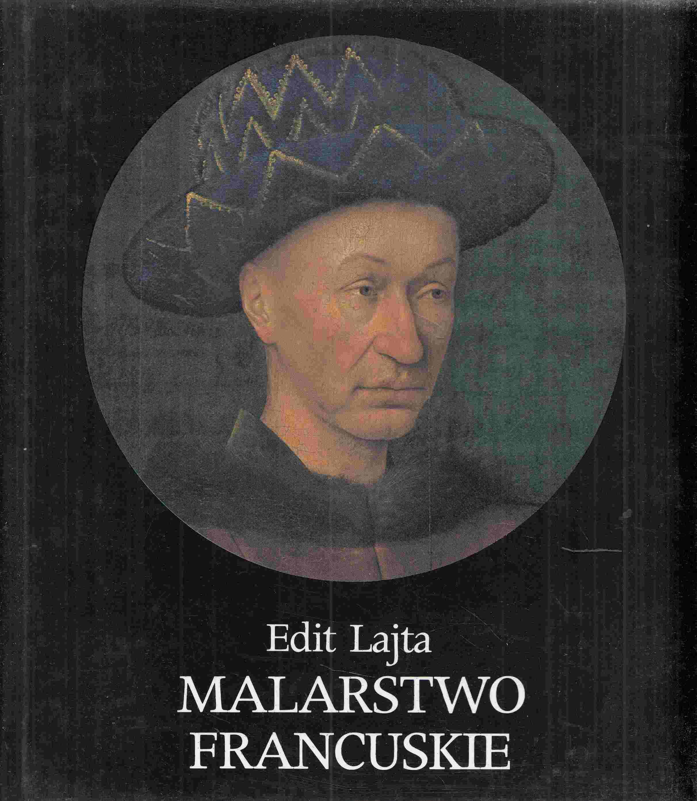 Edit Lajta - Malarstwo Francuskie, Warszawa 1987 antikvár könyv