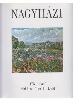  - Nagyházi Galéria és Aukciósház 175. aukció, Budapest 2011 antikvár könyv