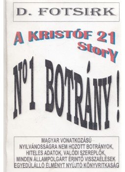 D. Fotsirk - A Kristóf 21 story D. Fotsirk - A Kristóf 21 story, Budapest 0 antikvár könyv