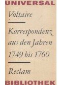 Voltaire - Korrespondenz aus den Jahren 1749 bis 1760