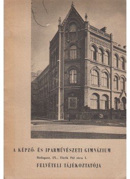  - A Képző- és Iparművészeti Gimnázium felvételi tájékoztatója, Budapest 1961 antikvár könyv