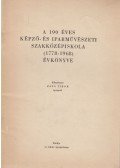 Zala Tibor - A 190 éves Képző- és Iparművészeti Szakközépiskola (1778-1968) évkönyve