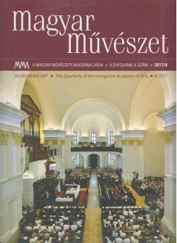 Kulin Ferenc - Magyar Művészet 2017/4 Kulin Ferenc - Magyar Művészet 2017/4, Budapest 2017 antikvár könyv
