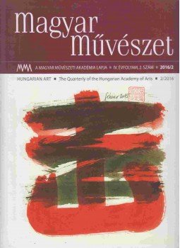 Kulin Ferenc - Magyar Művészet 2016/2 Kulin Ferenc - Magyar Művészet 2016/2, Budapest 2016 antikvár könyv