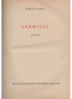 Émile Zola - Germinal (francia) Émile Zola - Germinal (francia), Budapest 1949 antikvár könyv