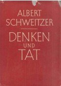 Albert Schweitzer - Denken und Tat