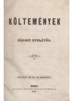 Sárosy Gyula - Költemények Sárosy Gyulától, Pest 1858 antikvár könyv