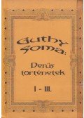 Gutius (Guthy Soma) - Derűs történetek I-III.