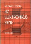 Pongrácz Zoltán - Az elektronikus zene
