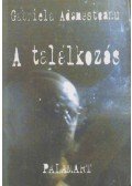 Adamesteanu, Gabriela - A találkozás (dedikált)