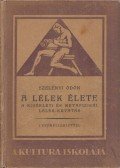 Szelényi Ödön - A lélek élete