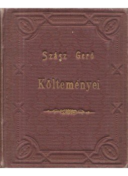 Szász Gerő - Szász Gerő költeményei Szász Gerő - Szász Gerő költeményei, Budapest 1861 antikvár könyv