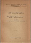 Bessenyei György,Paál Rózsa,Pálmai Kálmán - Szöveggyűjtemény II. - Cikkek, tanulmányok a XX. századi magyar verstan, stilisztika és verselemezés problémáiból