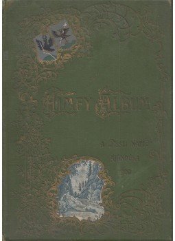 Kisfaludy Sándor, Berczik Árpád, Londesz Elek, Zilahi-Kiss Béla - Himfy-album (Zöld kötésváltozat), Budapest 1900 antikvár könyv