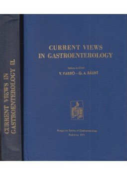 V. Varró, G. A. Bálint - Current Views in Gastroenerology, Budapest 1978 antikvár könyv