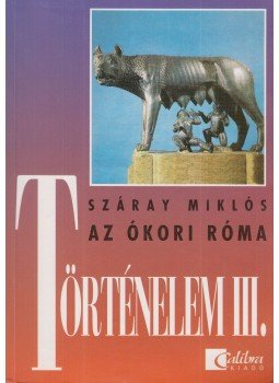 Száray Miklós - Történelem III. Száray Miklós - Történelem III., Budapest 0 antikvár könyv