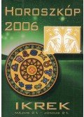 Barta Judit - Horoszkóp 2006 - Ikrek