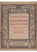 Georges Courteline - La loi sur les chiens - A kutyatörvény / Vos billets, s'il vous plait, messieurs - A jegyeket kérem, urak