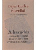 Fejes Endre - A hazudós (dedikált)
