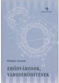 Winkler Gusztáv - Erődvárosok, városerődítések