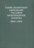 Stúrné Somkuti Piroska - Üzemi szabályzat erősáramú villamos berendezések számára I.
