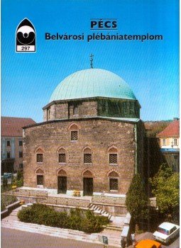 Dercsényi Balázs - Pécs - Belvárosi plébániatemplom,  2006 antikvár könyv
