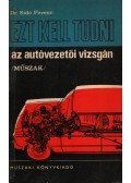 Dr. Sidó Ferenc - Ezt kell tudni az autóvezetői vizsgán