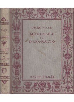 Oscar Wilde - Művészet és dekoráció II. Oscar Wilde - Művészet és dekoráció II., Budapest 0 antikvár könyv