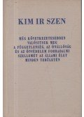 Szen, Kim Ir - Még következetesebben valósítsuk meg a függetlenség, az önállóság és az önvédelem forradalmi szellemét az állami élet minden területén