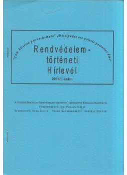 Dr. Parádi József - Rendvédelemtörténeti Hírlevél 2004/1. szám, Budapest 2004 antikvár könyv