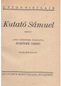 Upton Sinclair - Kutató Sámuel