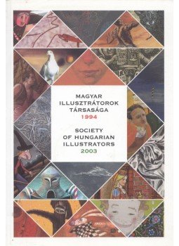  - Magyar illusztrátorok társasága 1994, Budapest 2003 antikvár könyv