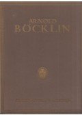 Heinrich Alfred Schmid - Arnold Böcklin