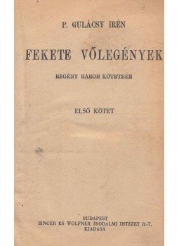 P. Gulácsy Irén - Fekete vőlegények P. Gulácsy Irén - Fekete vőlegények, Budapest 0 antikvár könyv