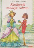 V. Kulcsár Ildikó - Királynők vendége voltam (dedikált)