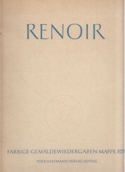 Dr. Walther Scheidig - Pierre Auguste Renoir 1841-1919 Dr. Walther Scheidig - Pierre Auguste Renoir 1841-1919, Leipzig 1956 antikvár könyv